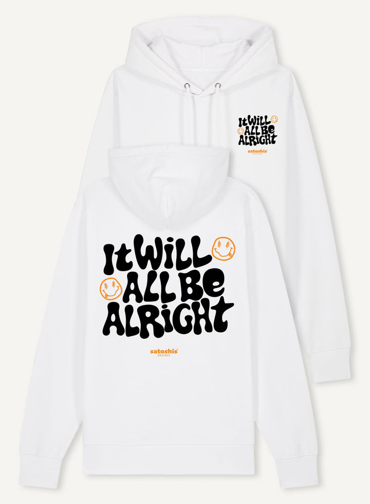 It will all be alright with Bitcoin - Organic Unisex Bitcoin Hoodie