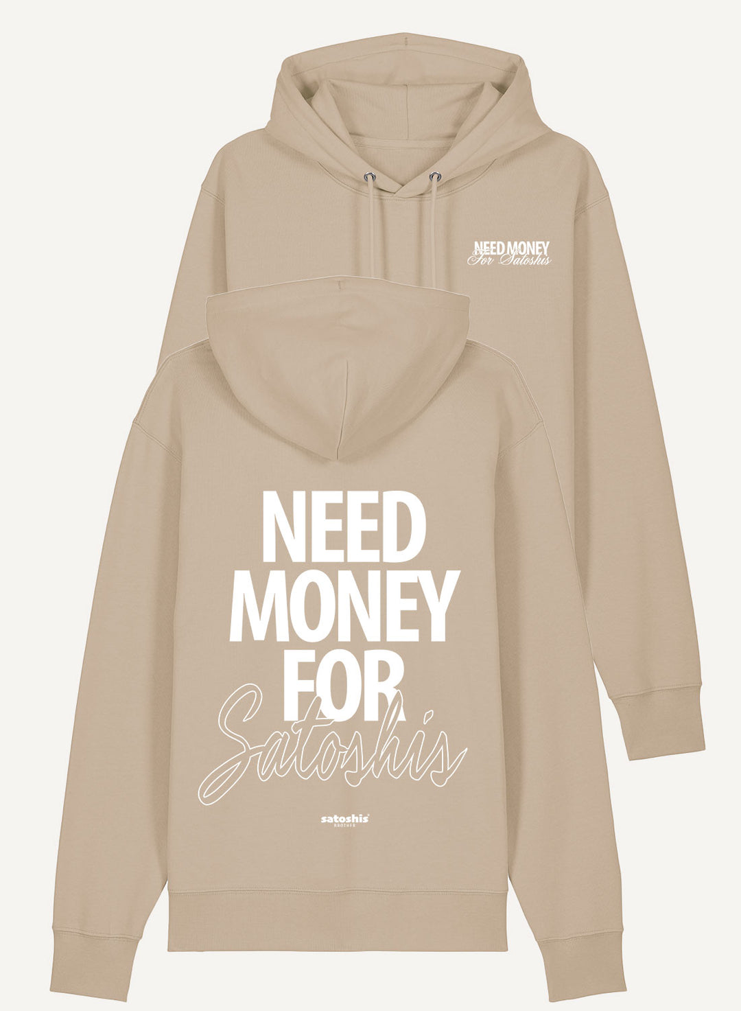 Need Money for Satoshis - Organic Unisex Bitcoin Hoodie