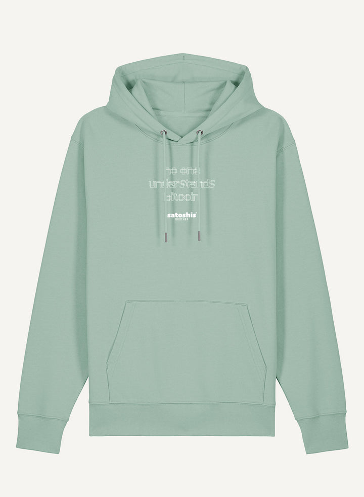 No one understands Bitcoin - Organic Unisex Bitcoin Hoodie