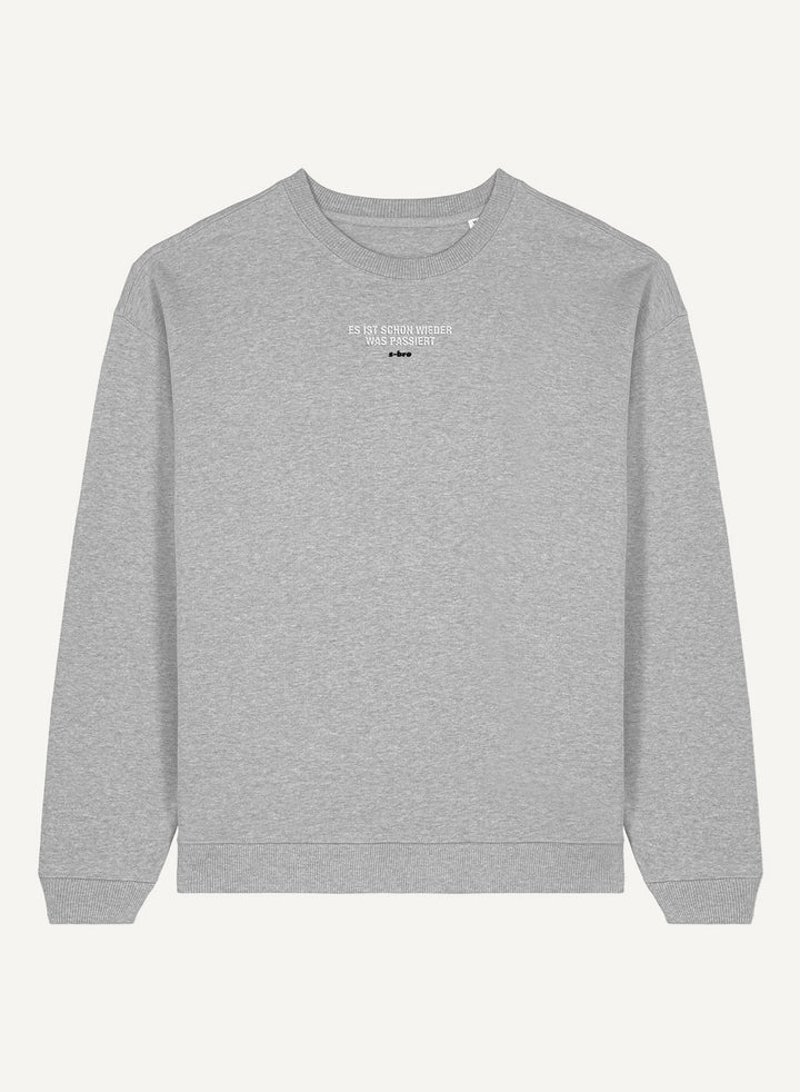 Es ist schon wieder was passiert Embroidered - Organic Oversize Unisex Bitcoin Sweatshirt