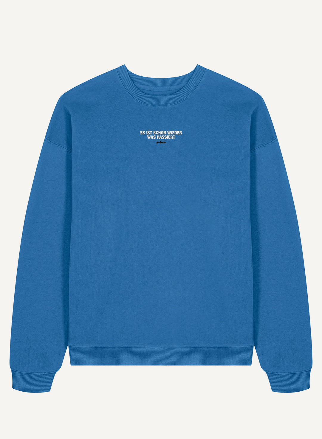 Es ist schon wieder was passiert Embroidered - Organic Oversize Unisex Bitcoin Sweatshirt