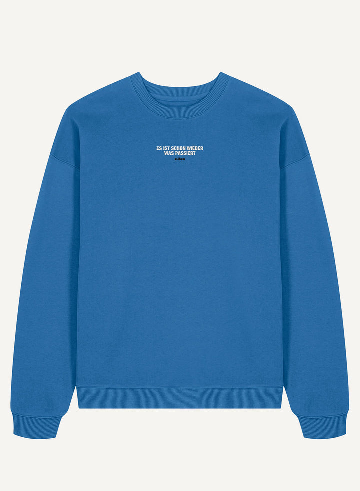 Es ist schon wieder was passiert Embroidered - Organic Oversize Unisex Bitcoin Sweatshirt