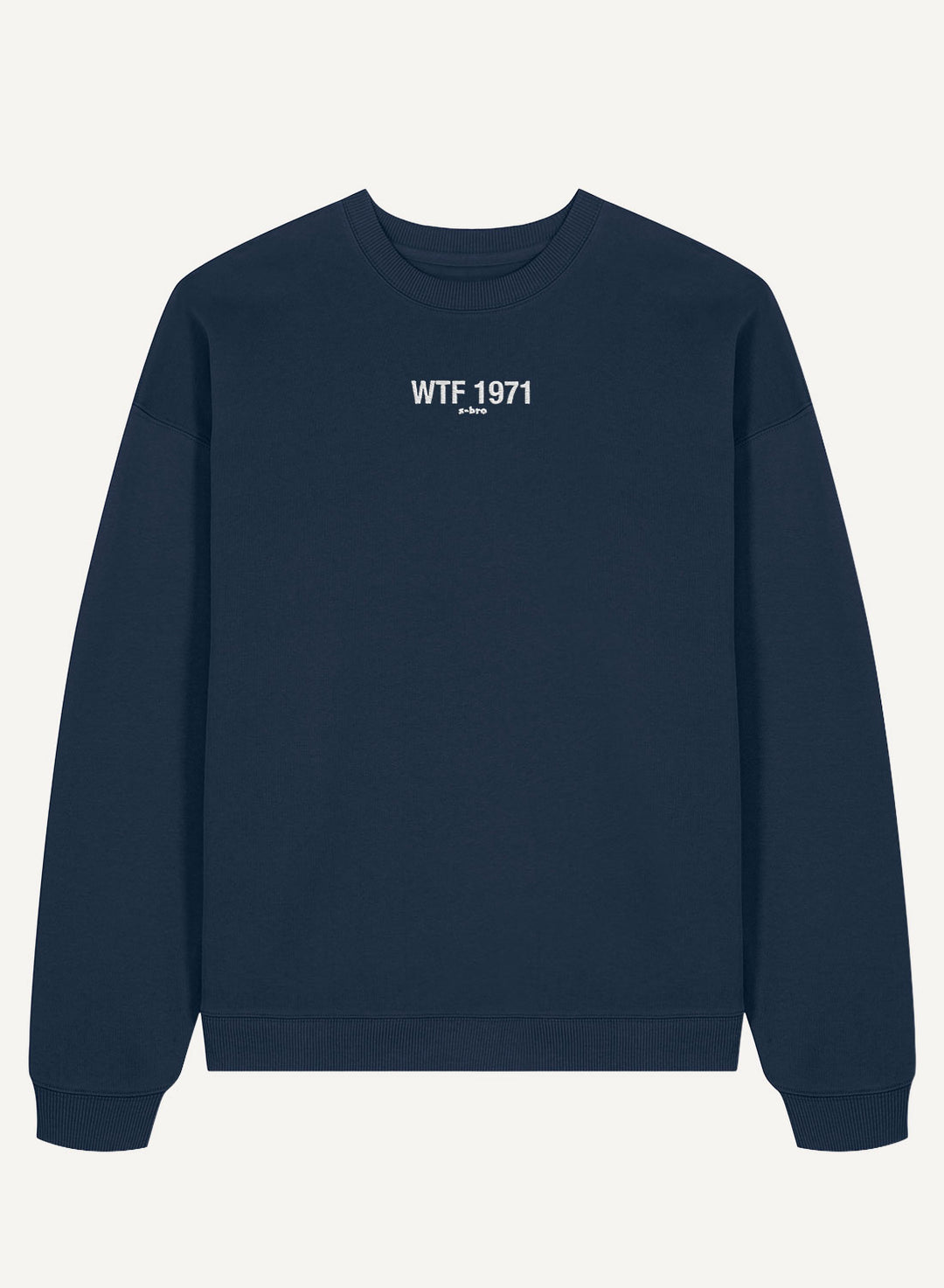 WTF 1971 Embroidered - Organic Oversize Unisex Bitcoin Sweatshirt