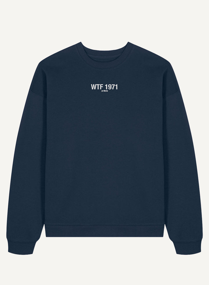 WTF 1971 Embroidered - Organic Oversize Unisex Bitcoin Sweatshirt