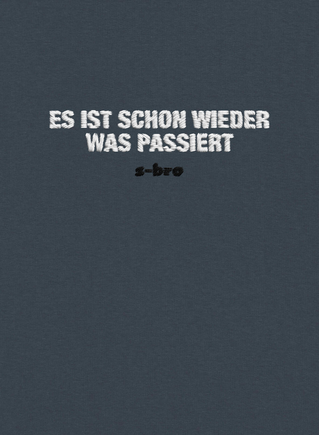 Es ist schon wieder was passiert Embroidered -  Organic Unisex Bitcoin Sweatshirt